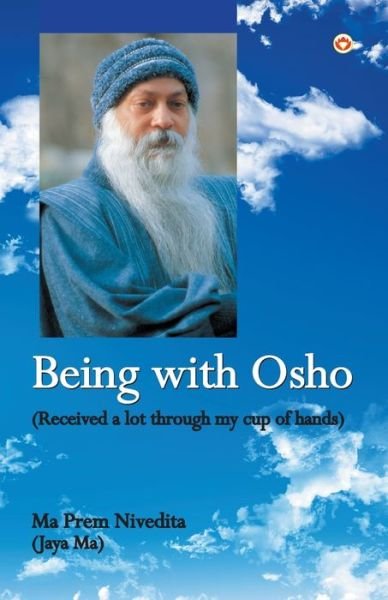 Cover for Maa Prem Nivedita · Being With Osho (Paperback Book) (2019)