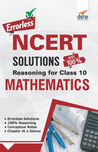 Cover for Disha Experts · Errorless NCERT Solutions with with 100% Reasoning for Class 10 Mathematics (Paperback Book) (2019)