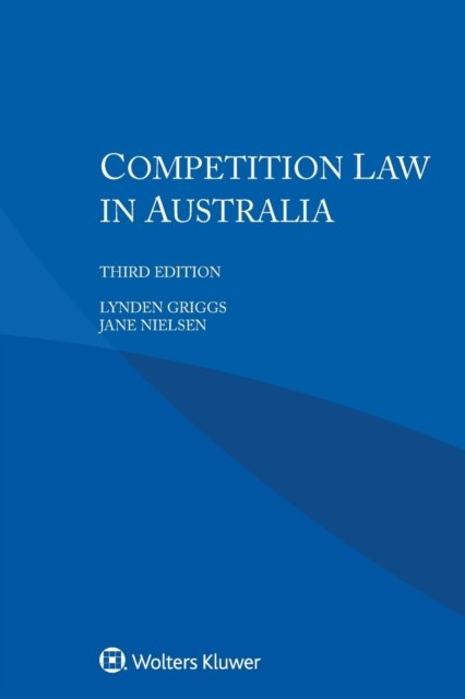 Lynden Griggs · Competition Law in Australia (Taschenbuch) (2020)