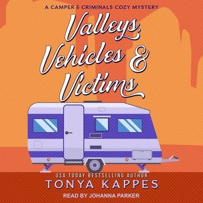 Cover for Tonya Kappes · Valleys, Vehicles &amp; Victims (CD) (2020)