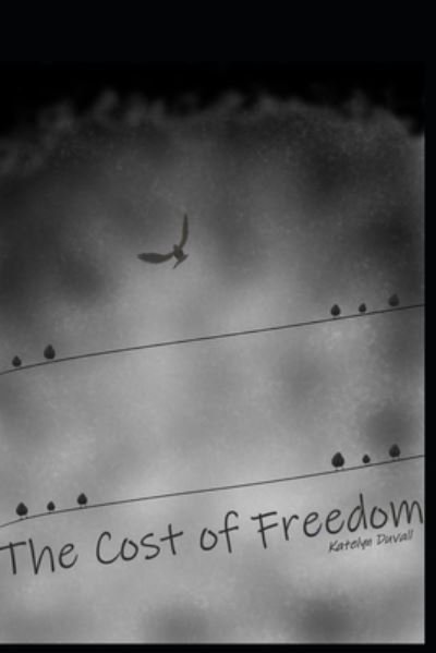 Cover for Katelyn Duvall · The Cost of Freedom (Paperback Book) (2022)
