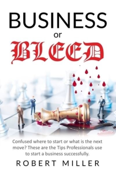 Cover for Robert Miller · Business or Bleed (Pocketbok) (2020)