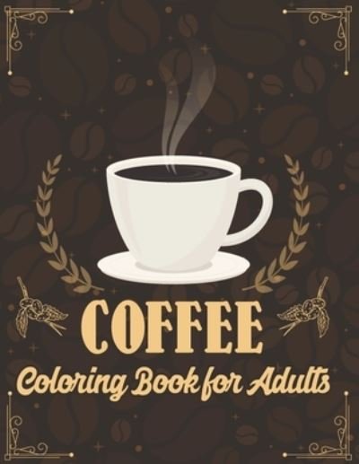 Cover for Afifa Publisher · Coffee Coloring Book for Adults (Taschenbuch) (2020)
