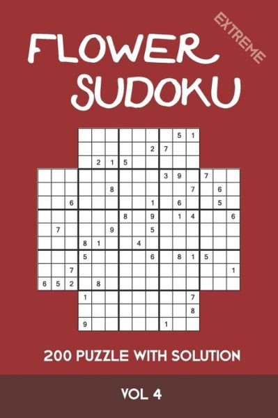 Cover for Tewebook Flower · Flower Sudoku extreme 200 Puzzle with solution Vol 4 (Paperback Book) (2020)