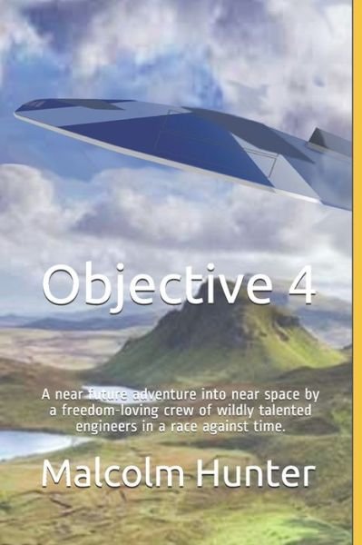 Malcolm Hunter · Objective 4 (Pocketbok) (2020)