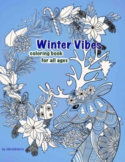 Cover for Hd Design · Winter Vibes. Coloring book for all ages. (Taschenbuch) (2020)