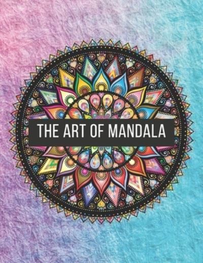 Cover for Zakaria Mandala Coloring Book · The Art of Mandala (Paperback Book) (2020)