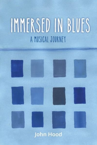 Cover for John Hood · Immersed In Blues (Pocketbok) (2020)