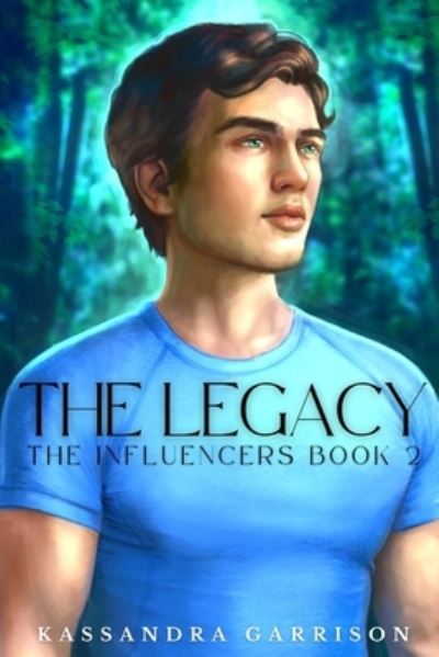 Cover for Kassandra Garrison · The Legacy: The Influencers Book 2 - Society (Paperback Book) (2020)