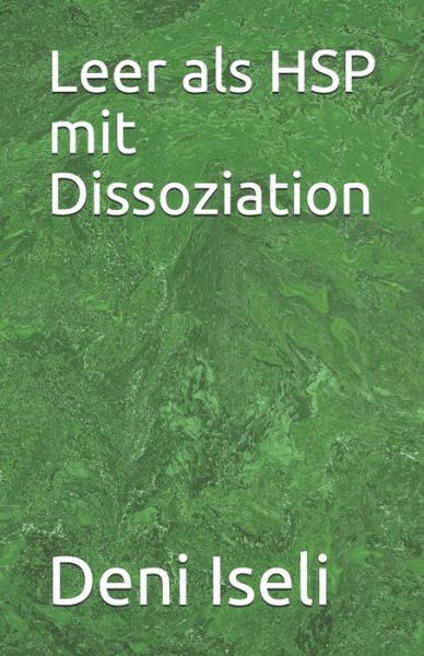Cover for Deni Iseli · Leer als HSP mit Dissoziation (Paperback Book) (2020)