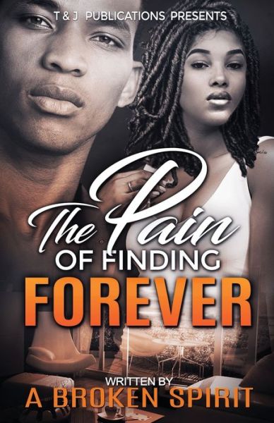 Cover for A Broken Spirit · The Pain of Finding Forever (Paperback Book) (2020)