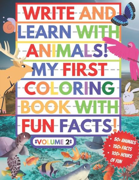 Cover for My Kid's Education · My First Coloring Book With Fun Facts! Write And Learn With Animals! (Paperback Book) (2020)