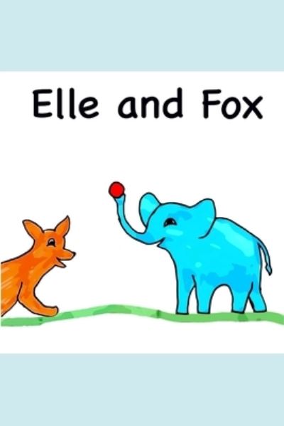 Cover for Rachel Smith · Elle and Fox (Paperback Book) (2020)