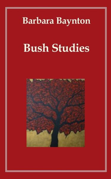 Bush Studies - Barbara Baynton - Books - Independently Published - 9798682253722 - September 2, 2020