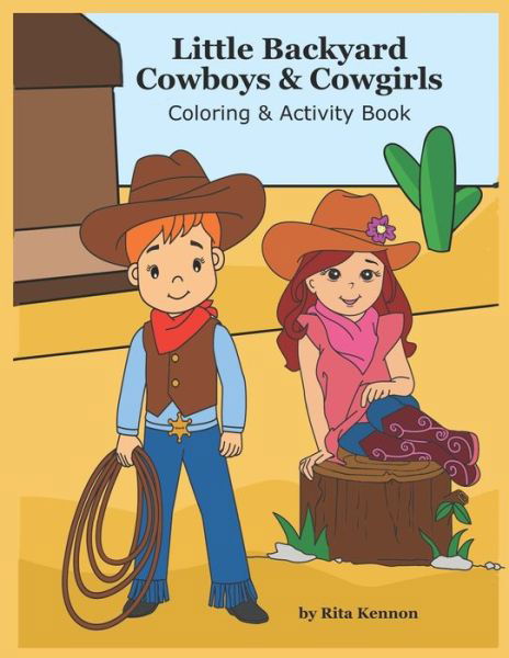 Rita Kennon · Little Backyard Cowboys & Cowgirls (Paperback Book) (2020)