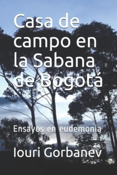 Cover for Iouri Gorbanev · Casa de campo en la Sabana de Bogota (Taschenbuch) (2021)