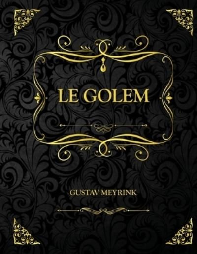 Cover for Gustav Meyrink · Le Golem: Edition Collector - Gustav Meyrink (Pocketbok) (2021)