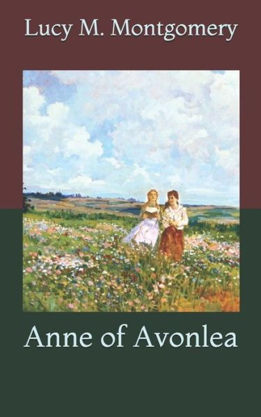 Cover for Lucy M Montgomery · Anne of Avonlea (Paperback Book) (2021)