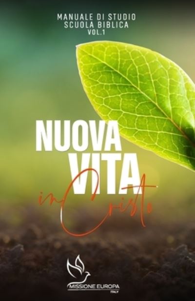 Cover for Lourildo Costa · Nuova vita in Cristo: manuale di studio vol1 - Scuola Biblica Domenicale Missione Europa (Paperback Book) (2022)