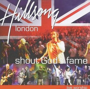 Hillsong Church London-shout God's Fame - Hillsong Church London - Music -  - 0000768304723 - 
