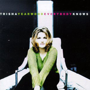 Cover for Trisha Yearwood · Everybody Knows (CD) (1996)