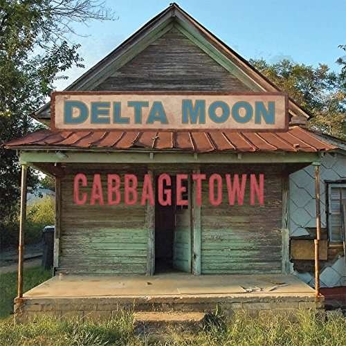 Cover for Delta Moon · Cabbagetown (CD) (2017)
