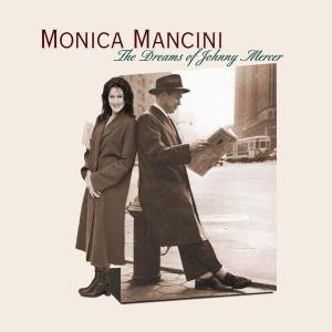Cover for Monica Mancini · Dreams of Johnny Mercer (CD) [Digipak] (2000)