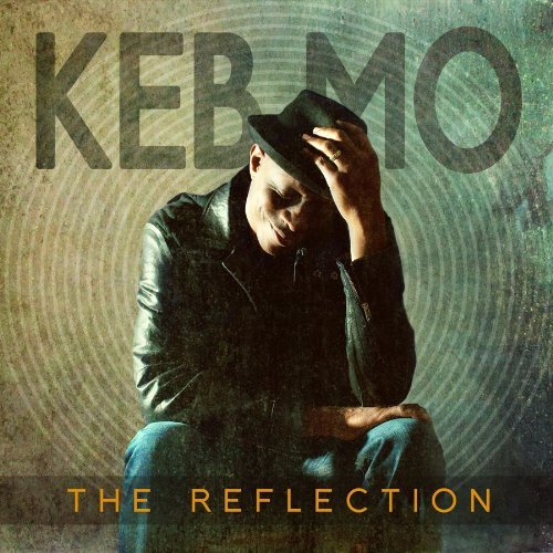 Reflection - Keb Mo - Muziek - BLUES - 0014431111723 - 2 augustus 2011