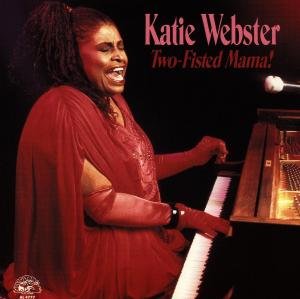 Two Fisted Mama - Katie Webster - Musiikki - ALLIGATOR - 0014551477723 - tiistai 10. lokakuuta 1989