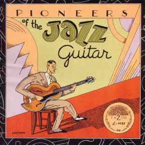 Cover for Pioneers of the Jazz Guitar / Various · Pioneers Of The Jazz Guitar (CD) (1992)