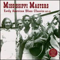 Cover for Mississippi Masters · Early American Blues Classics (CD) (1994)