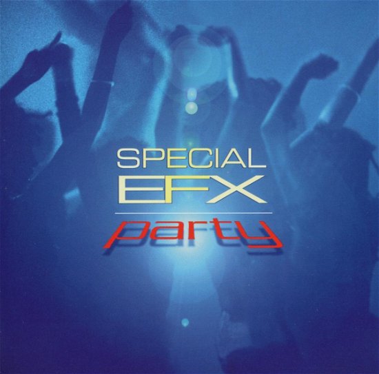 Cover for Special Efx · Party (CD) (2003)
