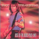 Cover for Pat Travers · Best of the Blues Plus (Live) (CD) [Live edition] (1997)