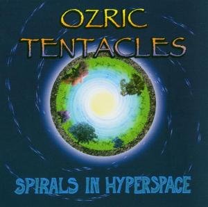 Spirals in Hyperspace - Ozric Tentacles - Musikk - Sony Music - 0026245906723 - 15. juni 2015