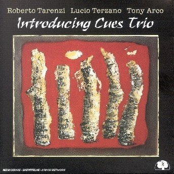 Introducing Cues Trio - Tarenzi / Terzano / Arco - Musik - BLACK SAINT - 0027312803723 - 4 augusti 2017