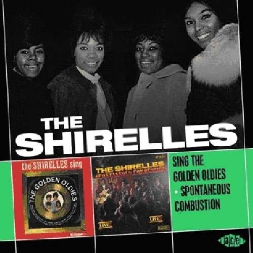 Sing the Golden Oldies / Spont.. - The Shirelles - Musiikki - ACE RECORDS - 0029667040723 - maanantai 26. huhtikuuta 2010