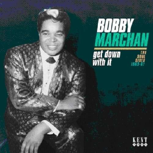 Cover for Bobby Marchan · Get Down With It - The Soul Sides 1963-6 (CD) (2011)