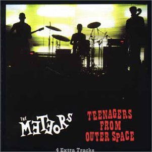 Teenagers From Outer Spac - Meteors - Musiikki - CHISWICK - 0029667404723 - keskiviikko 26. heinäkuuta 1989