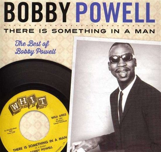 Cover for Bobby Powell · There is Something in a Man (CD) (2013)