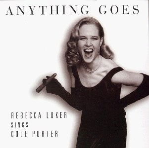 Cover for Rebecca Luker · Anything Goes / Sings Cole Porter (CD) (2021)