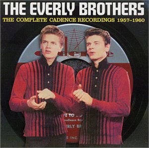 The Complete Cadence Recordings 1957-1960 - Everly Brothers the - Musik - VARESE SARABANDE - 0030206621723 - 3. april 2001