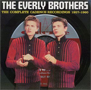 The Complete Cadence Recordings 1957-1960 - Everly Brothers the - Muziek - VARESE SARABANDE - 0030206621723 - 3 april 2001