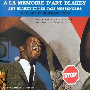 Au Club St Germain 1958 - Blakey,art & Jazz Messengers - Musiikki - SONY - 0035627489723 - lauantai 16. maaliskuuta 1991