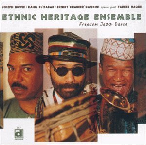 Cover for Ethnic Heritage Ensemble · Freedom Jazz Dance (CD) (1999)