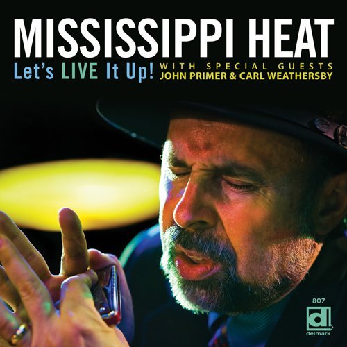 Cover for Mississippi Heat · Let's Live It Up (CD) (2010)