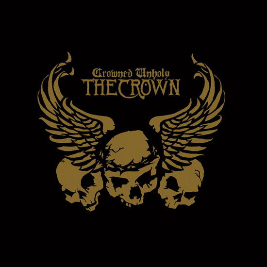 Crowned Unholy - The Crown - Musique - METAL BLADE RECORDS - 0039841449723 - 7 janvier 2013