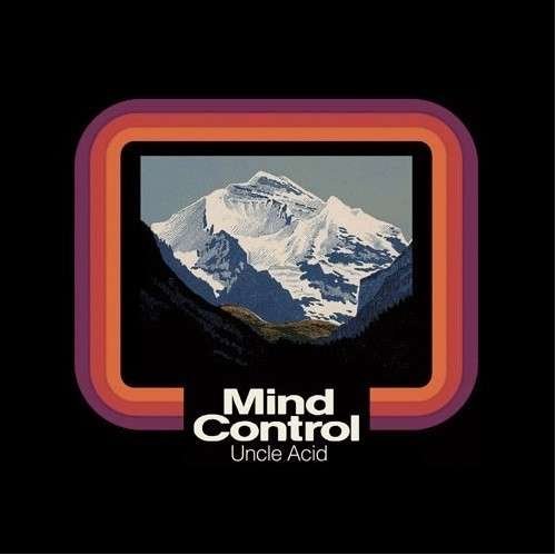 Cover for Uncle Acid And The Deadbeats · Mind Control (CD) (2013)