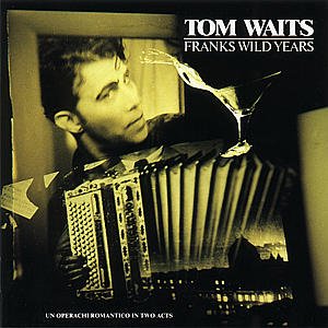 Cover for Tom Waits · Franks Wild Years (CD) (1990)