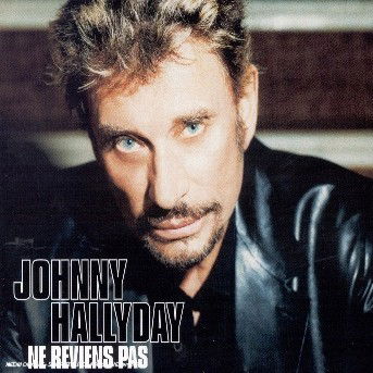 Cover for Johnny Hallyday · Ne reviens pas (CD) (2017)