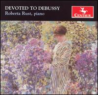 Devoted to Debussy - Debussy / Rust - Musique - CTR - 0044747286723 - 26 juin 2007